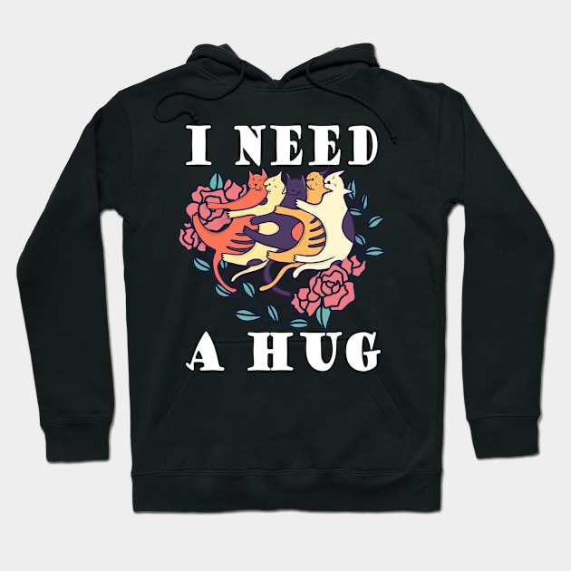 Cat love cats I need a hug! - I need a hug Hoodie by MzumO